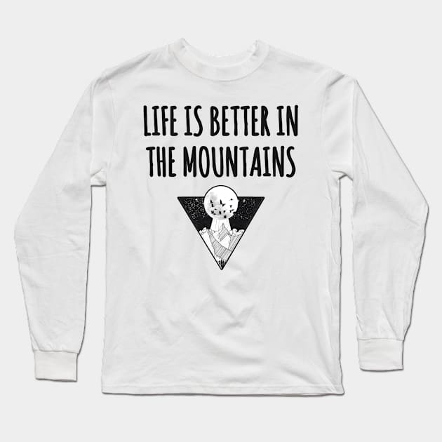 LIFE IS BETTER IN THE MOUNTAINS Triangle Moon Drawing Minimalist Nightsky Design Long Sleeve T-Shirt by Musa Wander